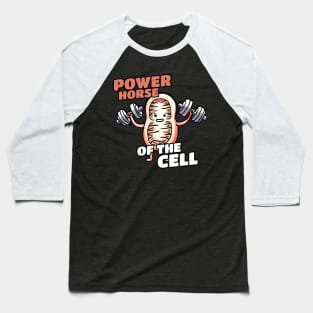 Power Horse of the Cell Biologist Design Baseball T-Shirt